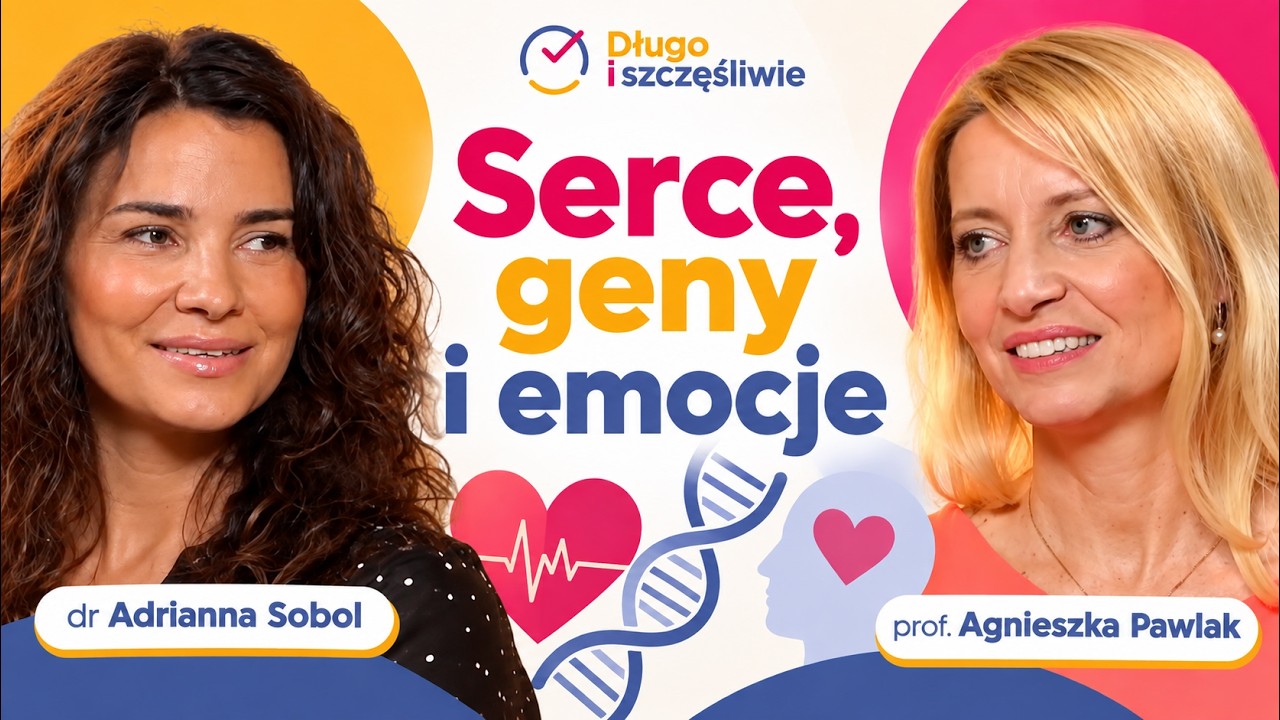 Serce, geny i emocje: rozmowa z prof. Agnieszką Pawlak i dr Adrianną Sobol